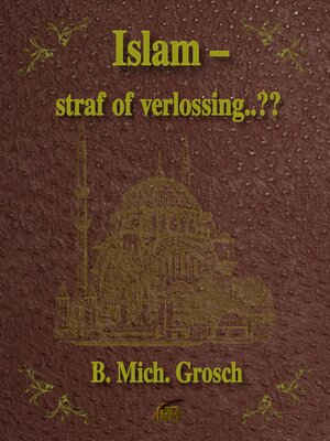 cover image of Islam – straf of verlossing..??